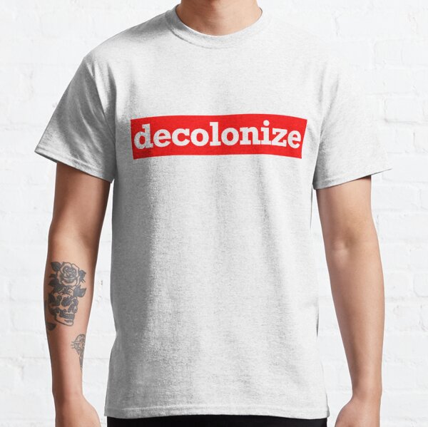 Decolonize And Moisturize T-Shirt - CreativeTDesign