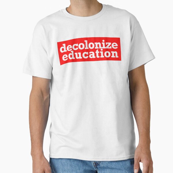 Item preview, decolonize education designed and sold by jfreedom.