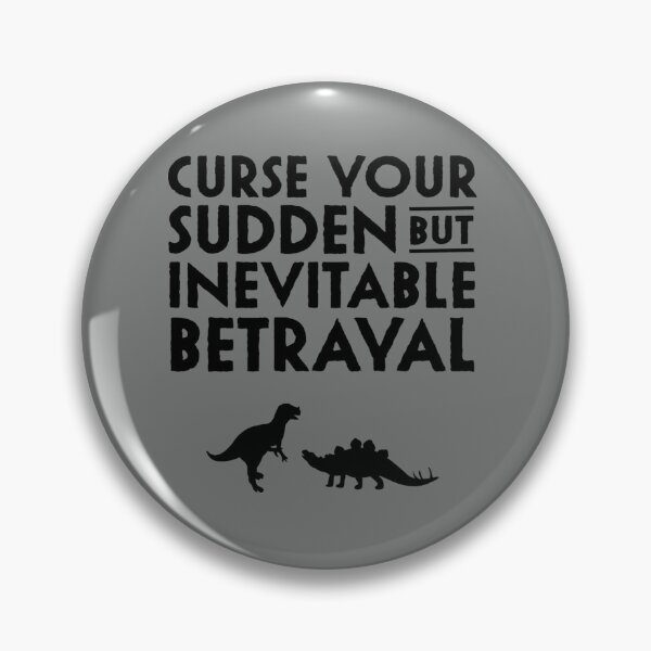 Item preview, Curse your sudden but inevitable betrayal designed and sold by ninthstreet.
