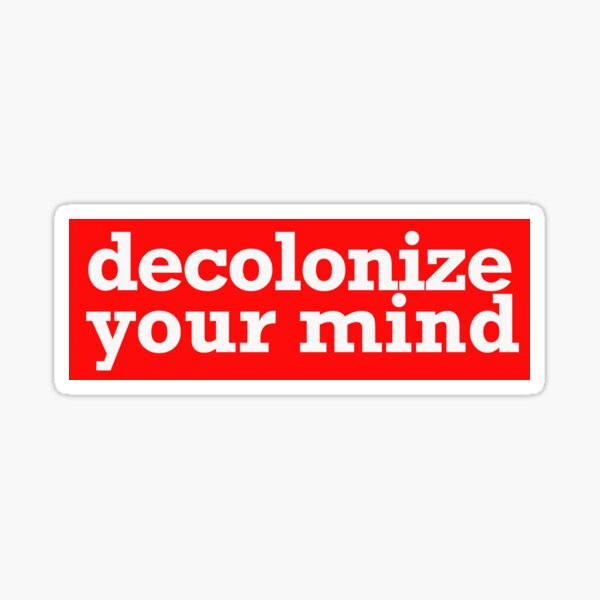 Item preview, decolonize your mind designed and sold by jfreedom.