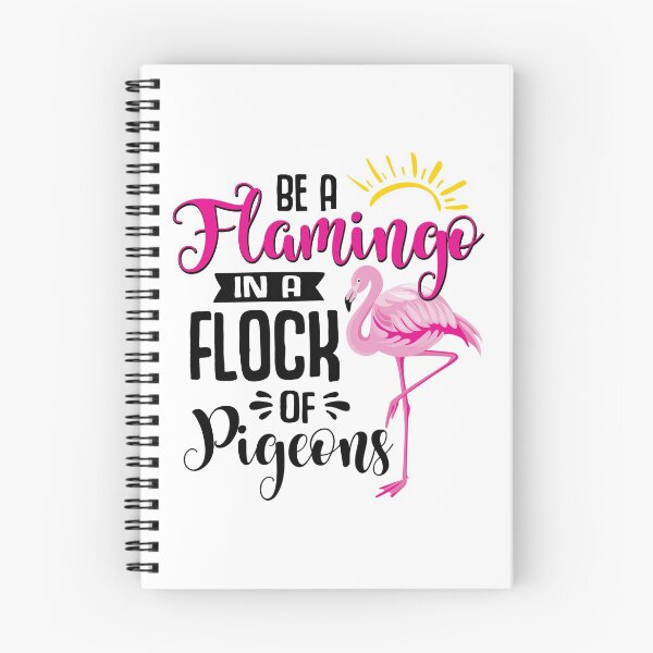 Item preview, Be a Flamingo in a Flock of Pigeons designed and sold by MelsPlace.