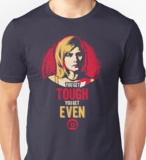 Get Tough, Get Even Unisex T-Shirt