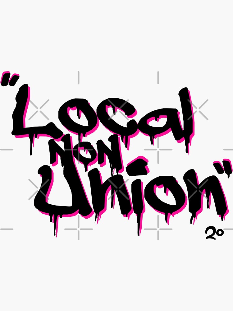 Thumbnail 3 of 3, Sticker, Local non union graffiti designed and sold by Localnonunion.