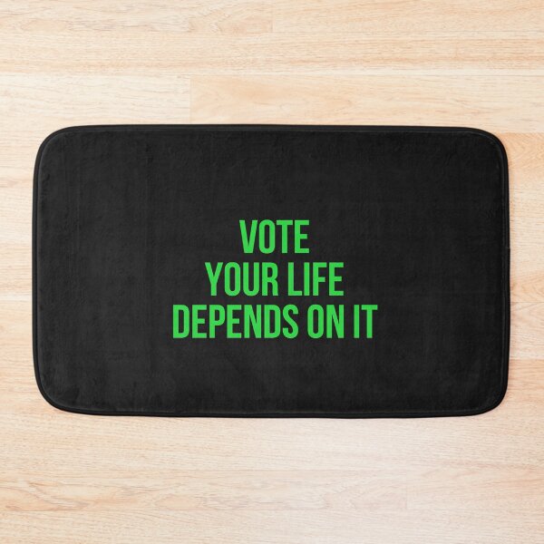 Item preview, Vote your life depends on it designed and sold by firegalaxy.