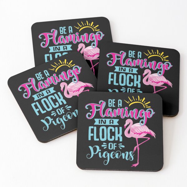 Item preview, Be a Flamingo in a Flock of Pigeons designed and sold by MelsPlace.