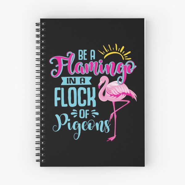 Item preview, Be a Flamingo in a Flock of Pigeons designed and sold by MelsPlace.