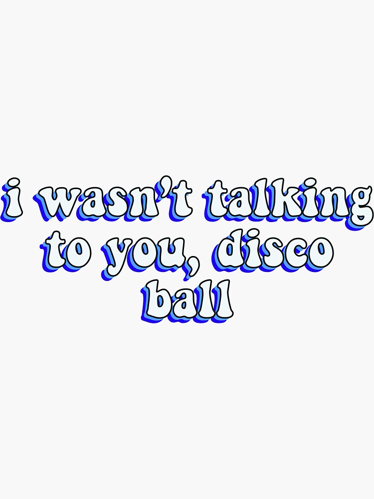 "cathy dance moms disco ball quote blue" Sticker by daintydesignss