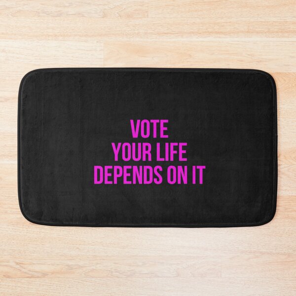 Item preview, Vote your life depends on it designed and sold by firegalaxy.