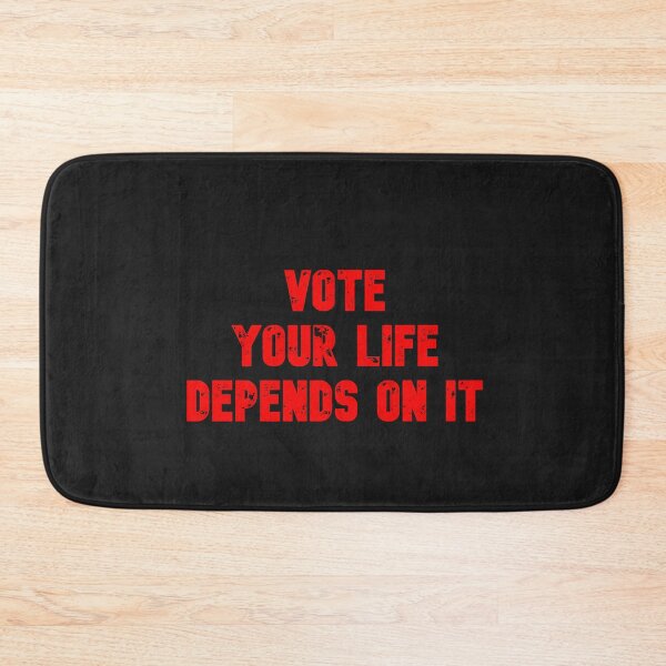 Item preview, Vote your life depends on it designed and sold by firegalaxy.