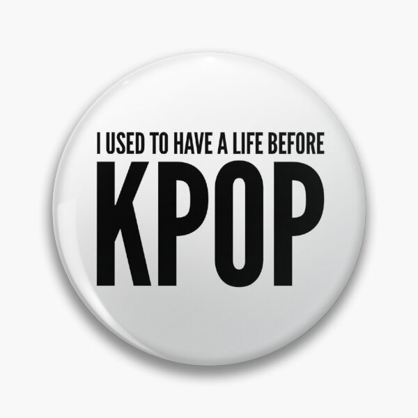 Item preview, I used to have a life before Kpop designed and sold by Maria N.