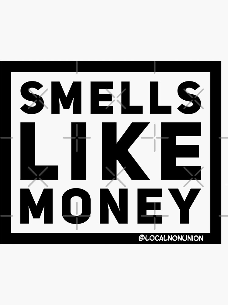 Thumbnail 3 von 3, Sticker, Riecht nach Geld designt und verkauft von Localnonunion.