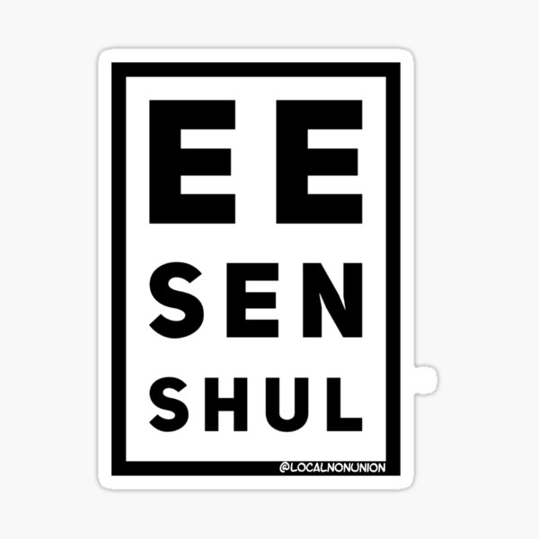 Ee sen shul Sticker