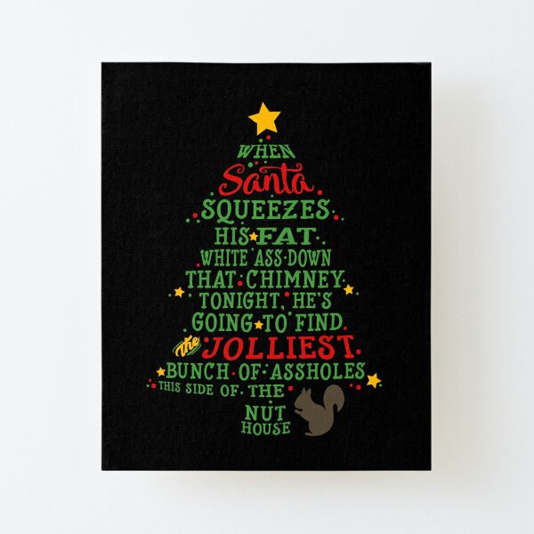 Christmas Vacation Rant Wall Art Redbubble