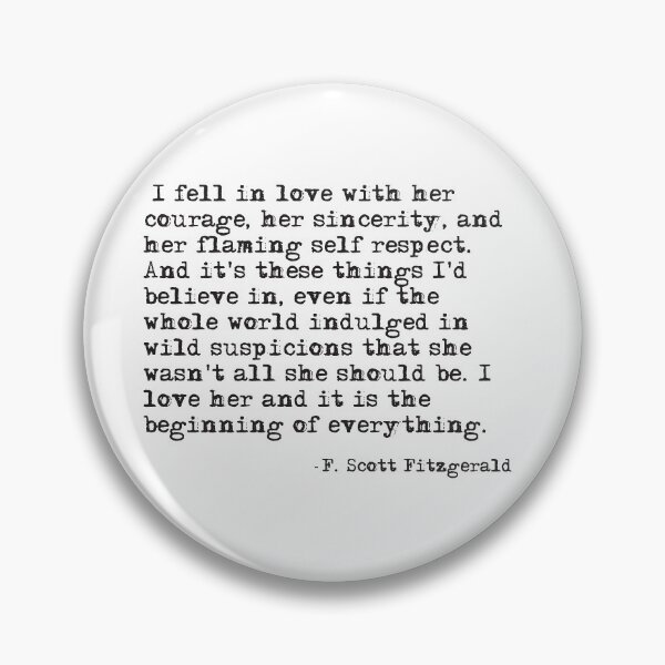 Item preview, I fell in love with her courage - F Scott Fitzgerald designed and sold by peggieprints.