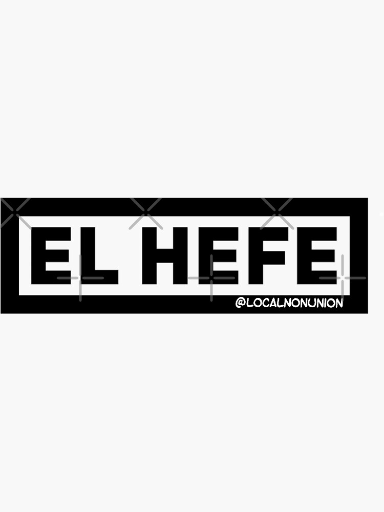 Thumbnail 3 von 3, Sticker, El hefe Aufkleber designt und verkauft von Localnonunion.