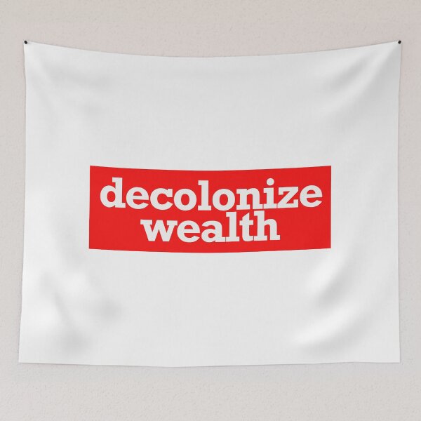 Item preview, decolonize wealth designed and sold by jfreedom.