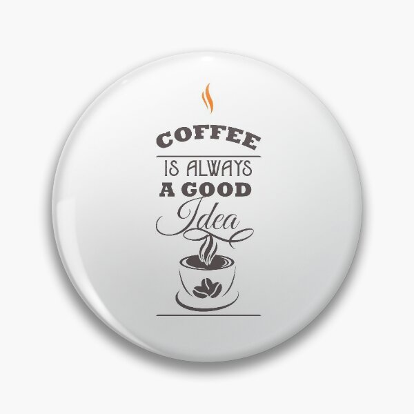 Item preview, coffee is always good designed and sold by Blue  Dragon.