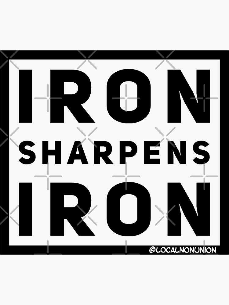 Iron sharpens iron | Sticker