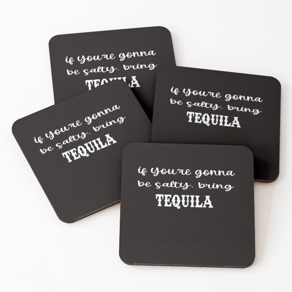 Item preview, If You're Gonna Be Salty Bring Tequila designed and sold by Esmilna Castillo.