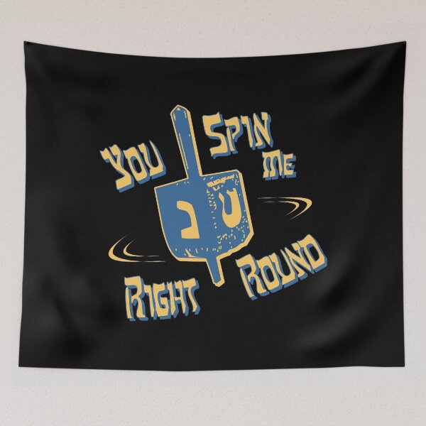 Item preview, You Spin Me Right Round Jewish Dreidel designed and sold by flippinsg.