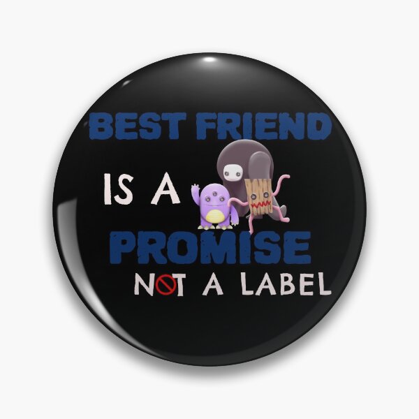 Item preview, BEST FRIEND IS A PROMISE NOT A LABEL designed and sold by BuddiesShops.