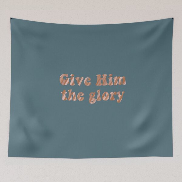 Item preview, Give Him the Glory  designed and sold by Hisgoodgrace.