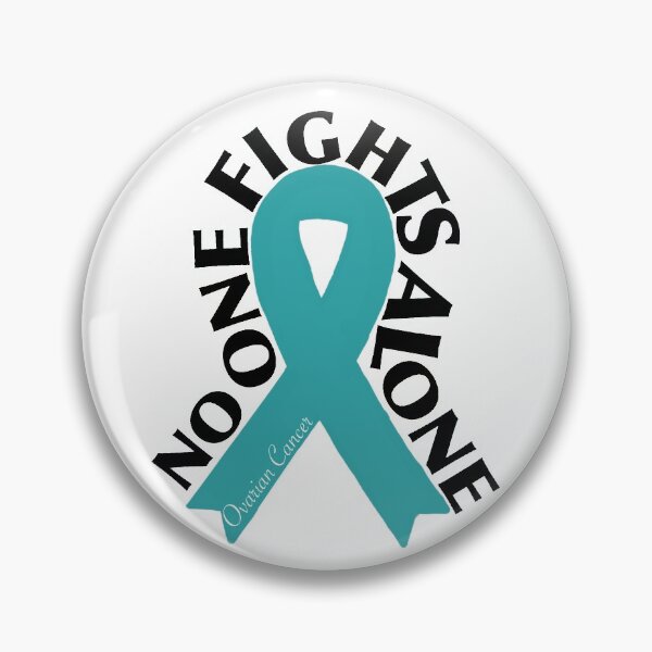 Item preview, OVARIAN CANCER, NO ONE FIGHTS ALONE designed and sold by Kandi Hohenberger.