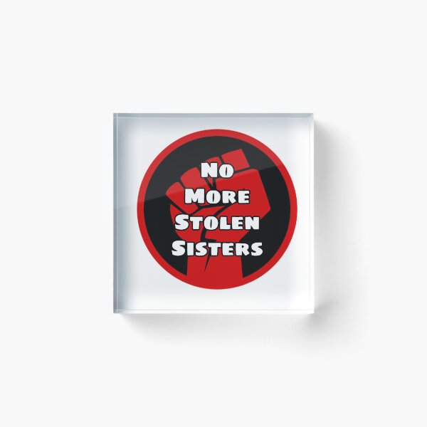 Item preview, NO MORE STOLEN SISTERS designed and sold by Kendall Boissoneau.