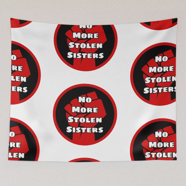 Item preview, NO MORE STOLEN SISTERS designed and sold by Kendall Boissoneau.