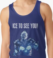 Ice to see you! Tank Top