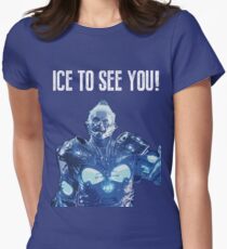 Eis um dich zu sehen! Tailliertes T-Shirt