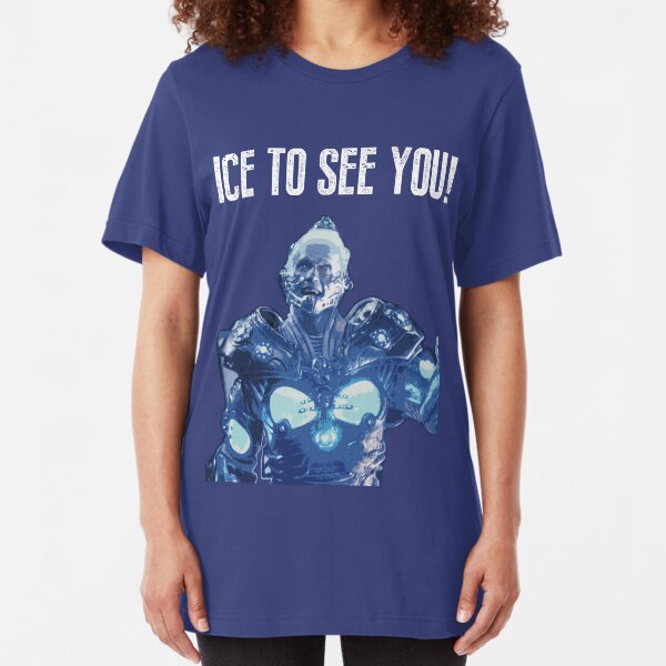 Ice to see you! Slim Fit T-Shirt