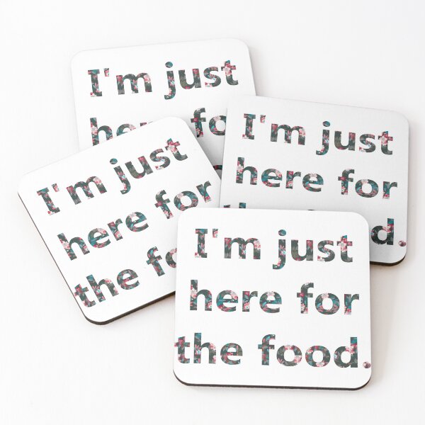 Item preview, Just here for the food - Floral  designed and sold by mikaylawiser.