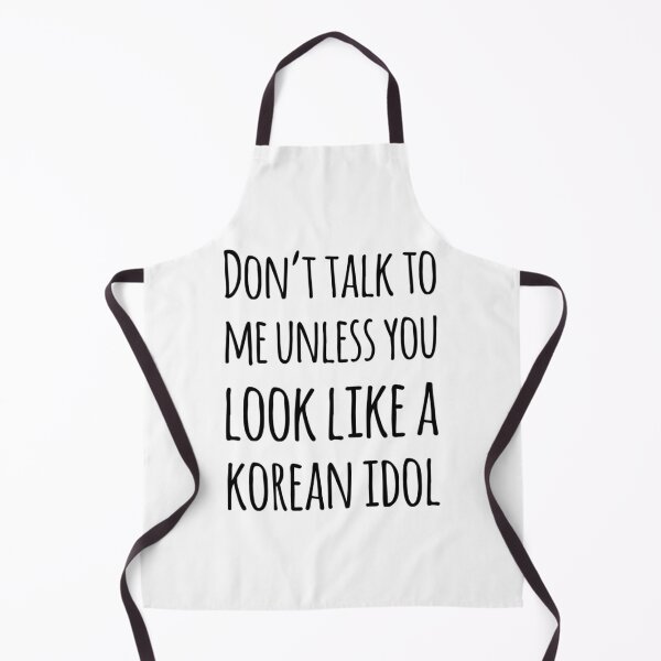 Item preview, Don't talk to me unless you look like a Korean Idol designed and sold by Maria N.