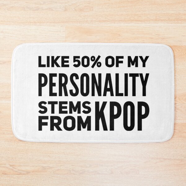Item preview, Like 50% of my personality stems from Kpop designed and sold by Maria N.