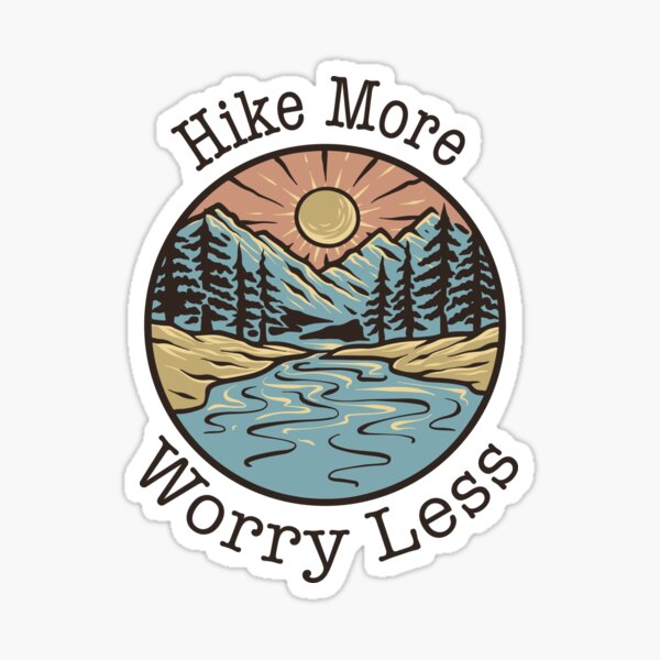 Item preview, Hike More Worry Less designed and sold by ZbraDesigns.