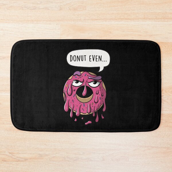 Item preview, Donut Even... Donut Funny Cartoon Pun designed and sold by LEFDDesigns.