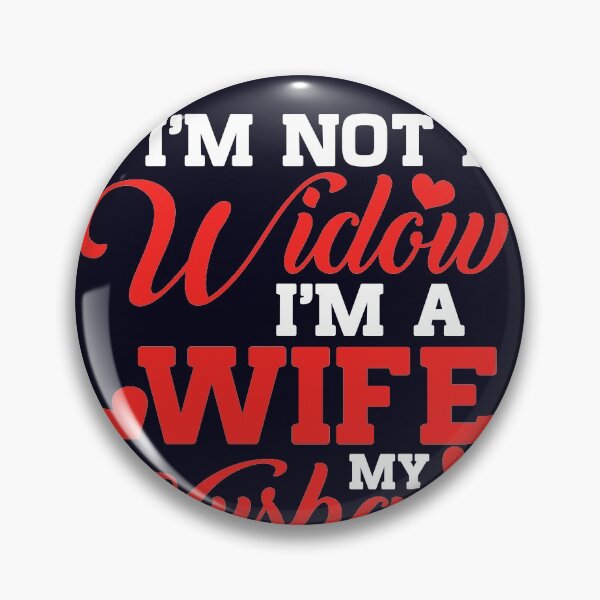 Item preview, I'm Not a Widow I'm a Wife My Husband Awaits Me On The Other sile designed and sold by mmos.