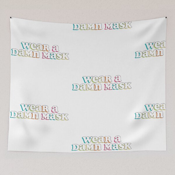 Item preview, Wear A Damn Mask designed and sold by dnw946.