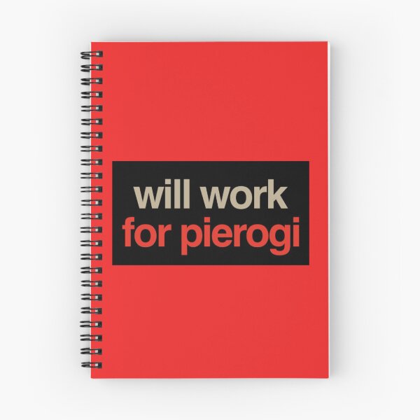 Item preview,  Will Work For Pierogi designed and sold by Obitez.