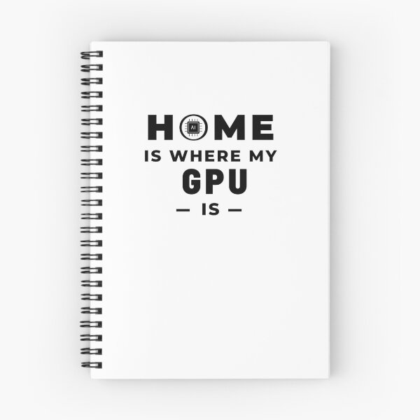 Item preview, Home is where my GPU is designed and sold by AI-World.