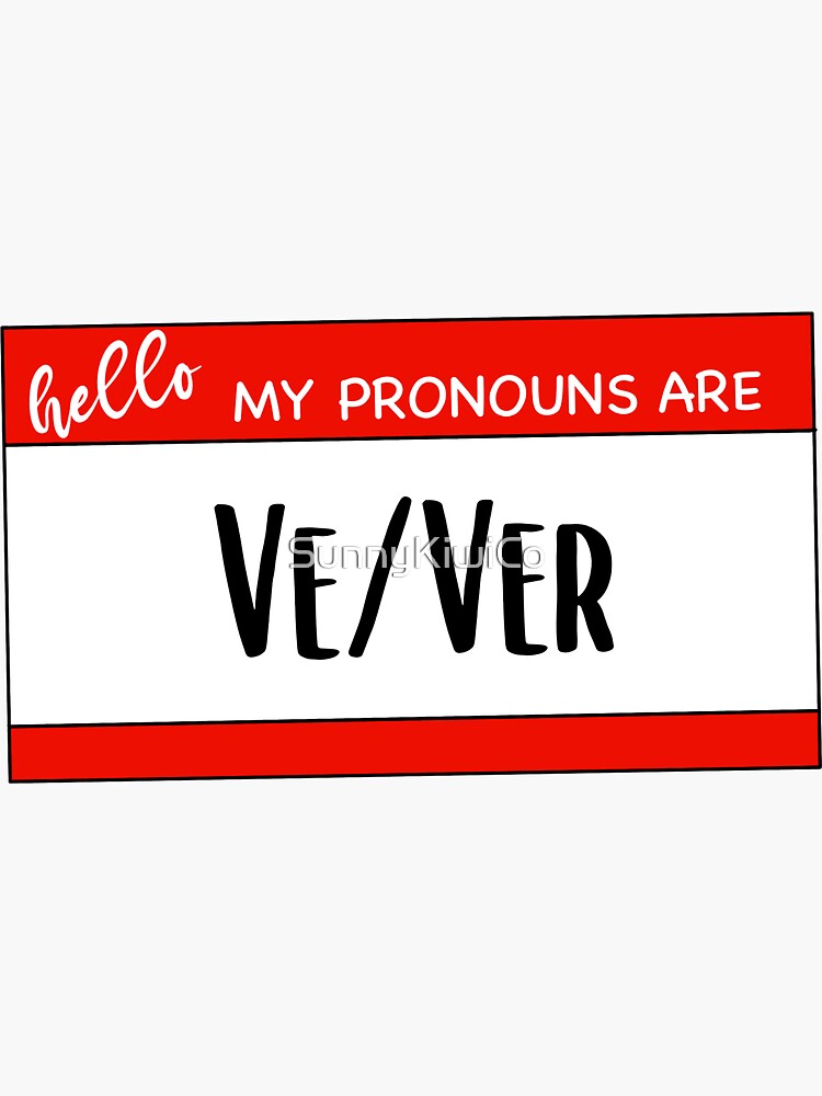 Hello My Pronouns Are Vever Sticker For Sale By Sunnykiwico Redbubble 1153