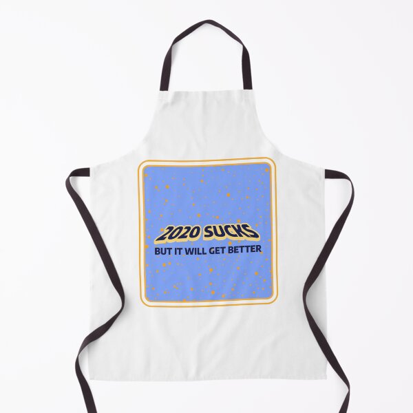Item preview, 2020 SUCKS BUT IT WILL GET BETTER designed and sold by JobaBreezy.