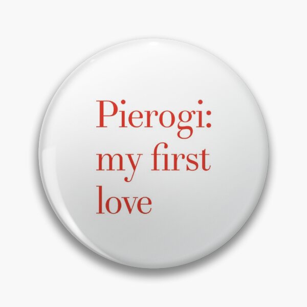 Item preview, Pierogi: My First Love designed and sold by Obitez.