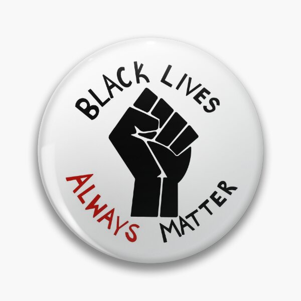 Item preview, Black Lives Always Matter designed and sold by Mikayla Jean.