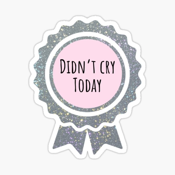 Item preview, Didn’t cry today - Adulting Award designed and sold by steffernusse.