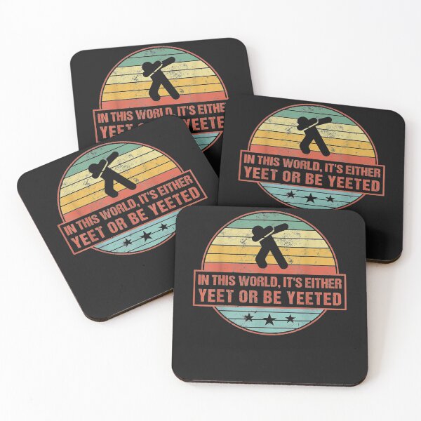Item preview, In This World It's Either Yeet Or Be Yeeted designed and sold by iBestSellings.