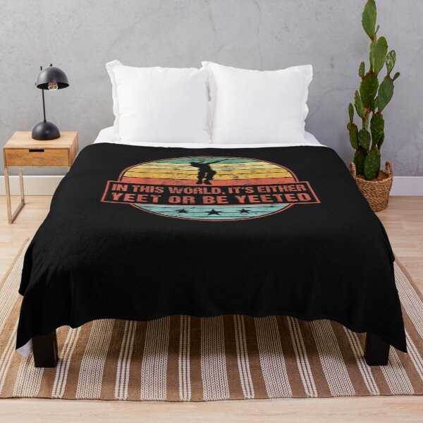 Item preview, In This World It's Either Yeet Or Be Yeeted designed and sold by iBestSellings.
