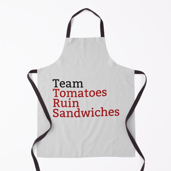 Item preview, Team Tomatoes Ruin Sandwiches designed and sold by lovebubbles5.