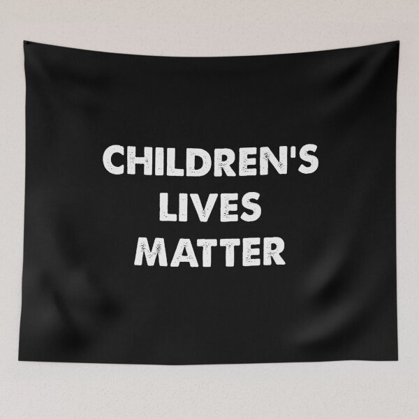 Item preview, CHILDREN'S LIVES MATTER TRENDY designed and sold by Kathrine2302.